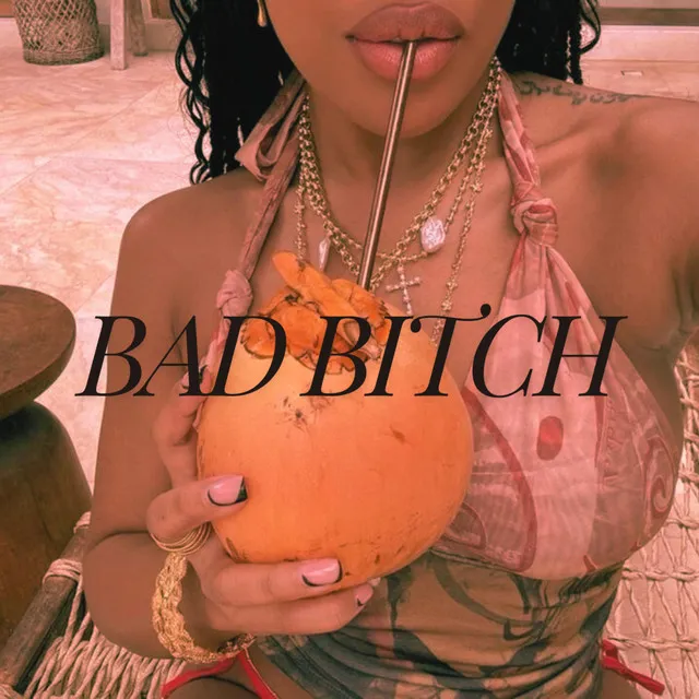 Bad Bitch