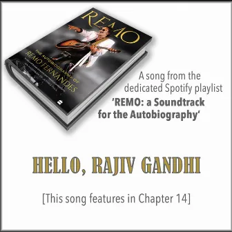 HELLO, RAJIV GANDHI by Remo Fernandes