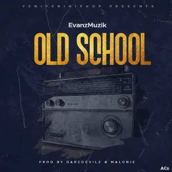 Old School by EvanzMuzik