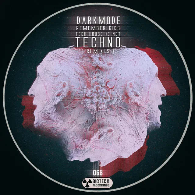 Remember Kids Tech House Is Not Techno - Slave Xeroe Remix