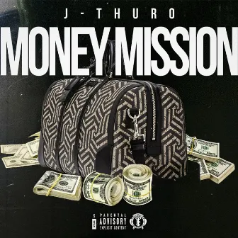 Money Mission by J Thuro