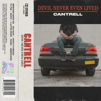 DEVIL NEVER EVEN LIVED by Cantrell