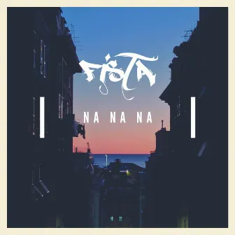 NA NA NA by Fista