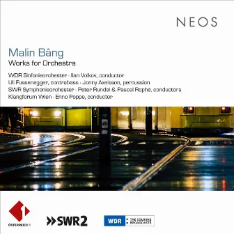 Malin Bång: Works for Orchestra (Live) by SWR Symphonieorchester