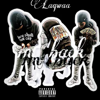 Im back by laqwaa