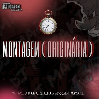 Montagem Originária by DJ MAZAKI