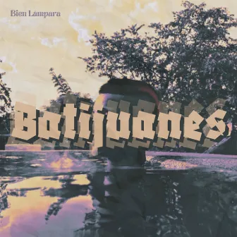 Bien Lampara by BATIJUANES