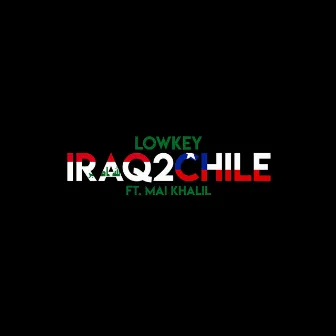 Iraq2Chile by Lowkey