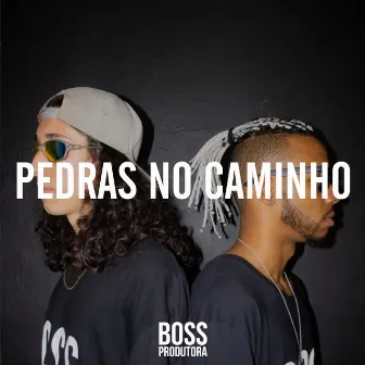 Pedras no Caminho by Bauer