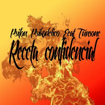 Receta confidencial by psifon psikodelico