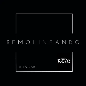 Remolineando by Double RTM