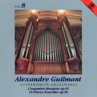 Alexandre Guilmant: Ausgewählte Orgelwerke, Vol. 8 (Hermans, Johan) by Johan