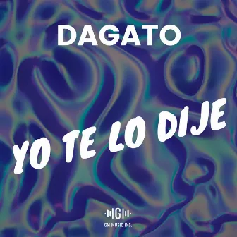 Yo Te Lo Dije by Da Gato