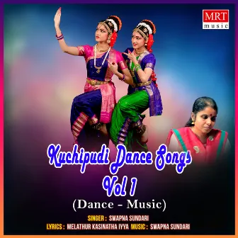 Kuchipudi Dance Songs, Vol. I by Swapna Sundari