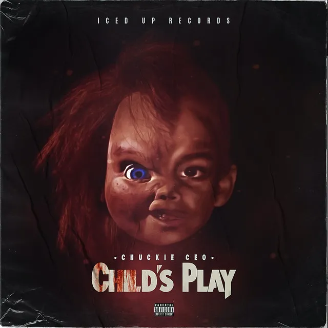 CHILDs Play Pt.1