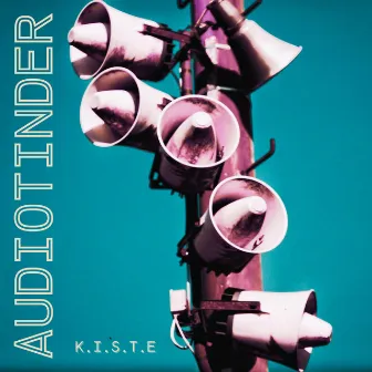 AUDIOTINDER by K.I.S.T.E