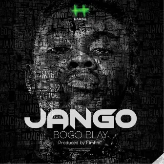 Jango by Bogo Blay