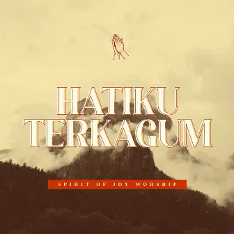 Hatiku Terkagum by Spirit Of Joy Worship