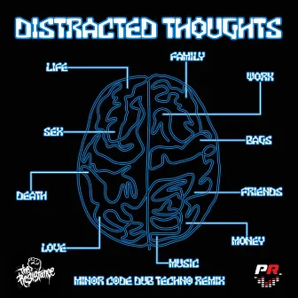 Distracted Thoughts (Minor Code Dub Techno Remix) by 