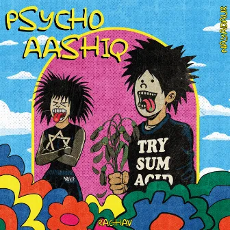 Psycho Aashiq by Raghav