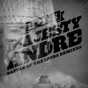 Battle of the Spurs (Remixes) by His Majesty Andre