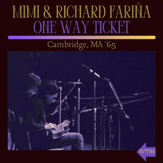 One Way Ticket (Live) by Mimi Fariña