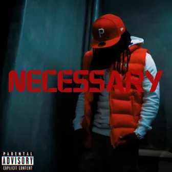 Necessary by PG