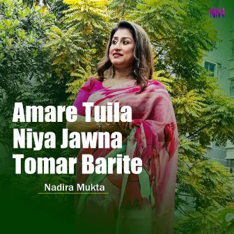 Amare Tuila Niya Jawna Tomer Barite by Nadira Mukta