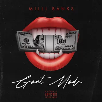 GOAT MODE by Milli Banks