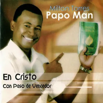 En Cristo Con Paso de Vencedor, Vol. 1 by Papo Man