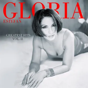 Greatest Hits Vol. II by Gloria Estefan