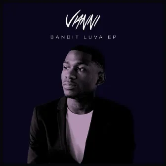 Bandit Luva EP by Vianni