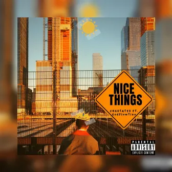 Nice Things by Cbgstates