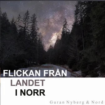 Flickan från landet i norr by Guran, Nyberg & Nord