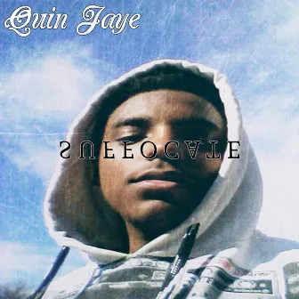 Suffocate (with Dove & The Serpent Recording Boutique) by Quin Jaye