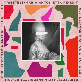 Maria Antonietta (Re-Edit) by Priestess