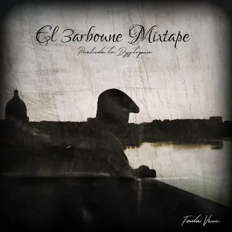 El 3arboune Mixtape (Prelude to Dystopia) by FADA VEX