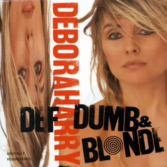 Def, Dumb & Blonde by Debbie Harry