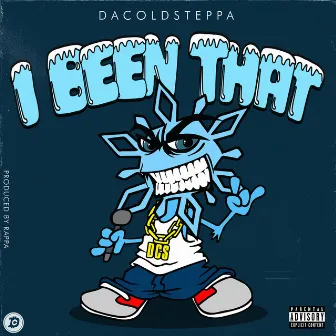 I Been That by DaColdSteppa