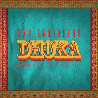 Dhoka by Rap Engineers