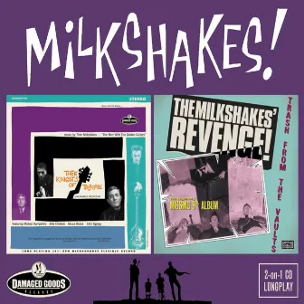 Thee Knights of Trashe / Revenge – Trash From the Vaults by The Milkshakes