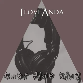 East Side King by IloveAnda