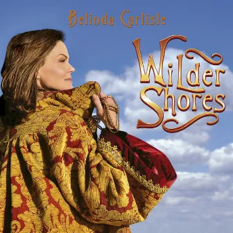 Wilder Shores by Belinda Carlisle