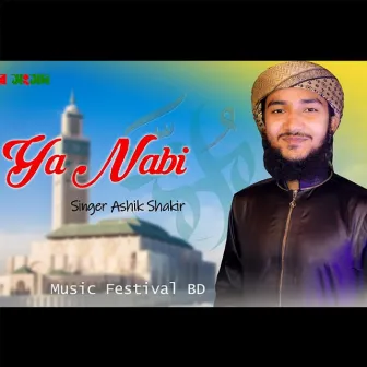 Ya Nabi by Ashik Shakir