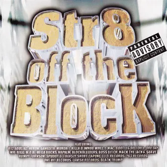 812 Soulja’z/L.I.D Presents Str8 off the Block by 812 Souljaz