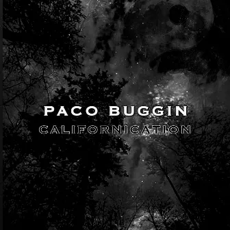 Californication by Paco Buggin