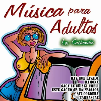 Música para Adultos by Los Cachondos