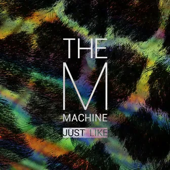 Just Like EP by The M Machine