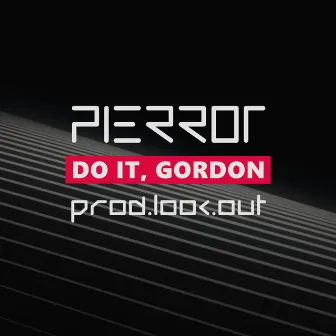 Do it, Gordon by Look.out