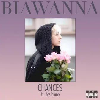 Chances by Biawanna